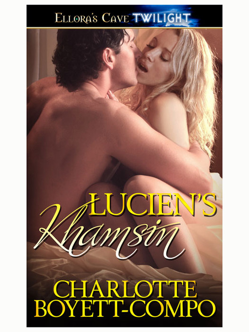 Title details for Lucien's Khamsin by Charlotte Boyett-Compo - Available